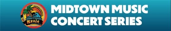 Midtown Music Concert Series Header Image