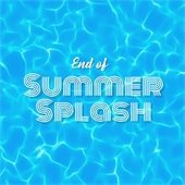 End of summer splash event graphic